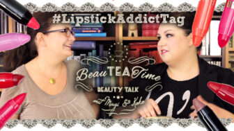 Lip Product Addict Tag // #BeauTEATime