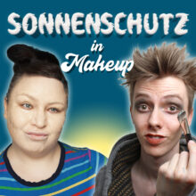 Make-up mit Sonnenschutz: nutzlos oder Geheimwaffe?