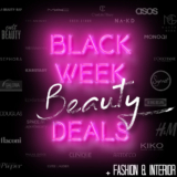 BLACK FRIYAY 2018: Beauty + Fashion + Interior